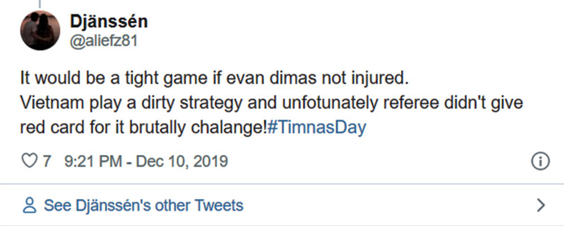 Sẽ là một trận đấu cân bằng nếu Dimas không bị chấn thương. Việt Nam dùng một chiến thuật bẩn và thật không may trọng tài đã không rút thẻ đỏ cho hành vi triệt hạ này