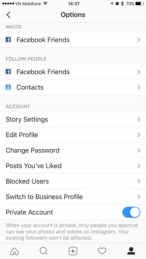 Tùy chọn Private Account giúp chuyển sang chế độ riêng tư.