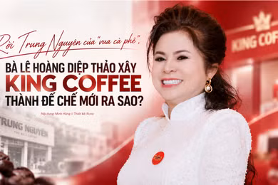 Rời Trung Nguyên của “Vua cà phê”, bà Lê Hoàng Diệp Thảo xây King Coffee thành đế chế mới ra sao?