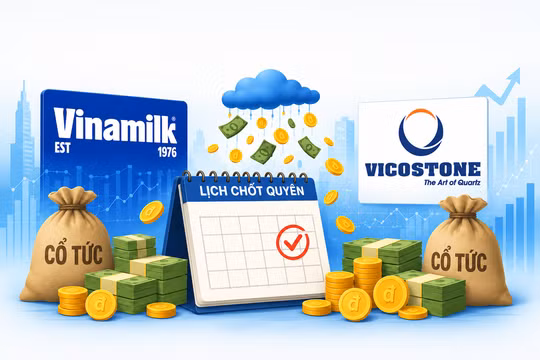 Lịch chốt quyền cổ tức tuần tới: Cổ đông Vinamilk, Vicostone nhận "mưa tiền mặt"