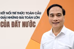 Kết nối trí thức toàn cầu để giải những bài toán lớn của đất nước